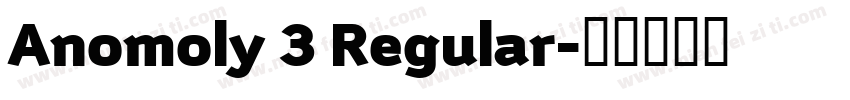 Anomoly 3 Regular字体转换